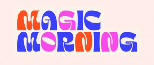 Magic Morning